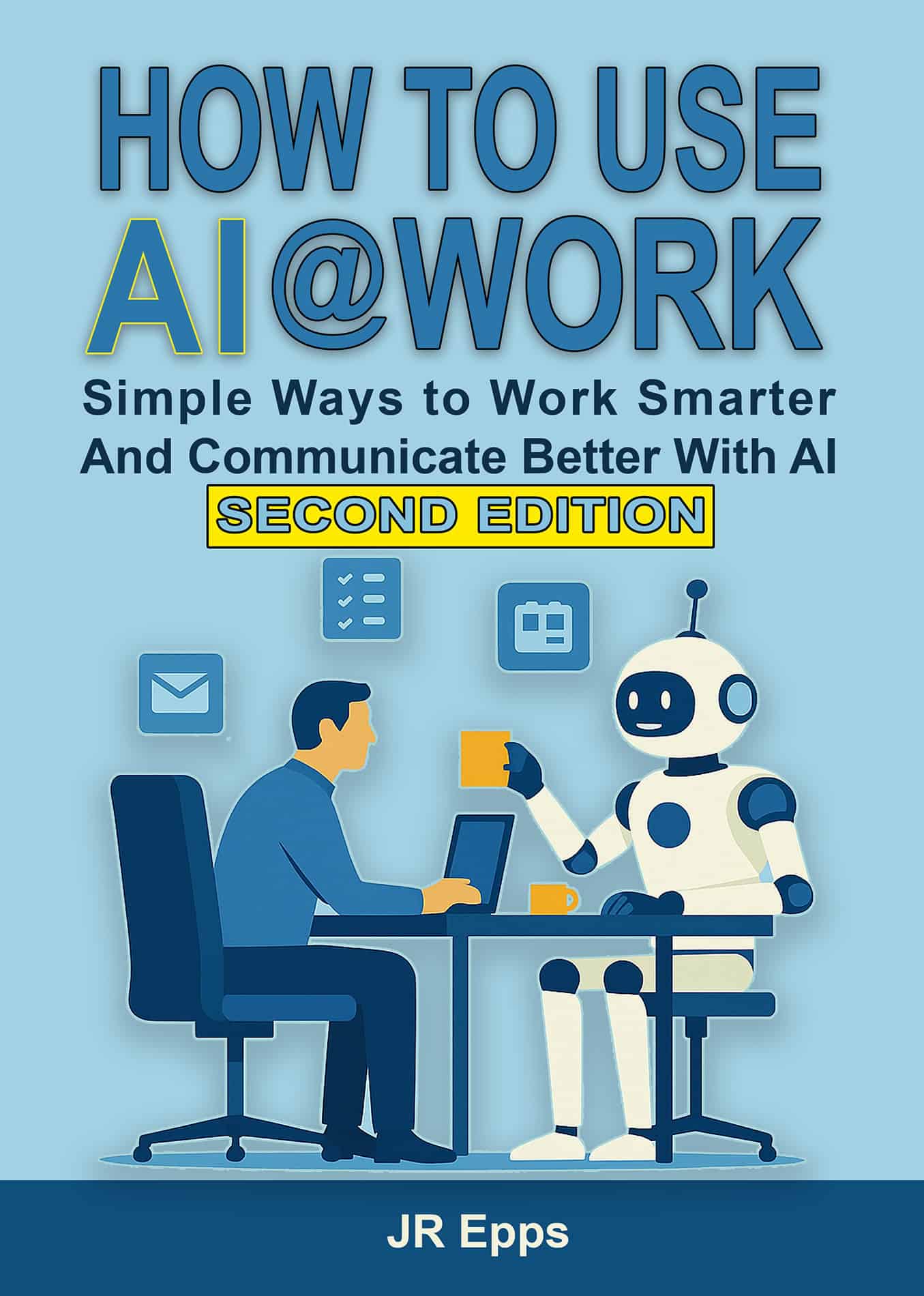 How to Use AI @ Work - Second Edition
